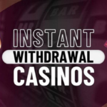 instant withdrawal casino